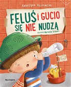 Feluś i Gu... - Katarzyna Kozłowska -  books from Poland