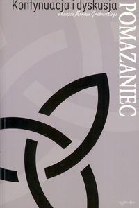 Picture of Pomazaniec Kontynuacja i dyskusja o książce Mariana Grabowskiego