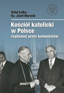 Obrazek Kościół katolicki w Polsce rządzonej przez komunistów