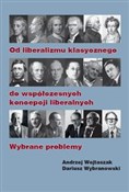 Od liberal... - Andrzej Wojtaszak, Dariusz Wybranowski -  Polish Bookstore 