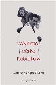 Obrazek Wyklęta córka Kubiaków