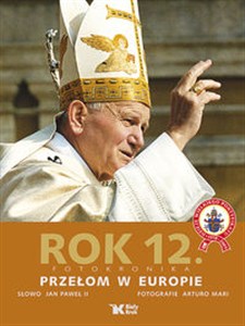 Obrazek Rok 12 Przełom w Europie. Fotokronika