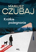 Zobacz : Krótkie po... - Mariusz Czubaj