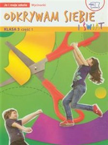 Obrazek Odkrywam siebie i świat Ja i moja szkoła 3 Wycinanki część 1 edukacja wczesnoszkolna