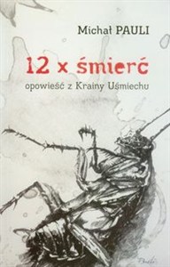 Obrazek 12 x śmierć opowieść z Krainy Uśmiechu