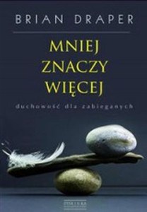 Obrazek Mniej znaczy więcej duchowość dla zabieganych