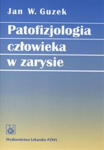 Obrazek Patofizjologia człowieka w zarysie