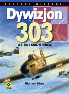 Obrazek Dywizjon 303 Walka i codzienność