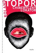 Chimeryczn... - Roland Topor -  foreign books in polish 