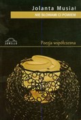 Zobacz : Nie słowam... - Jolanta Musiał