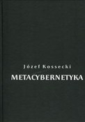 Metacybern... - Józef Kossecki -  books from Poland