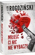 Miłość ci ... - Alek Rogoziński -  foreign books in polish 