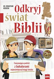 Obrazek Odkryj świat Biblii Fascynująca podróż z bohaterami najważniejszej księgi świata