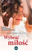 polish book : Wybrać mił... - Małgorzata Lis