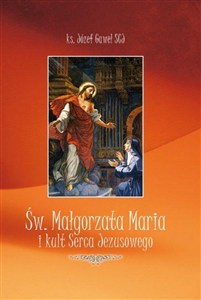 Obrazek Św. Małgorzata Maria i Kult Serca Jezusowego