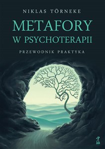 Obrazek Metafory w psychoterapii Przewodnik praktyka