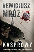 Polska książka : Kasprowy - Remigiusz Mróz