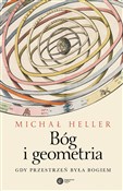 Bóg i geom... - Michał Heller - Ksiegarnia w UK