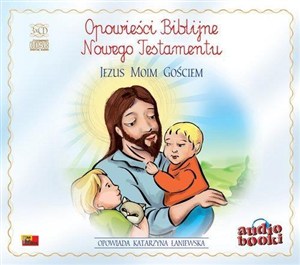 Obrazek [Audiobook] Opowieści Biblijne. Jezus moim gościem.