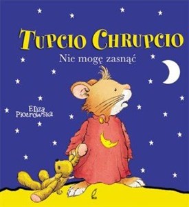 Obrazek Tupcio Chrupcio Nie mogę zasnąć