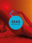 Polska książka : Seks przys... - Emily Witt