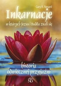 Obrazek Inkarnacje w których Jezus i Budda znali się Historia odwiecznej przyjaźni