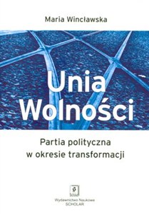 Obrazek Unia Wolności Partia polityczna w okresie transformacji