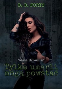 Obrazek Tylko umarli mogą powstać Tom 3