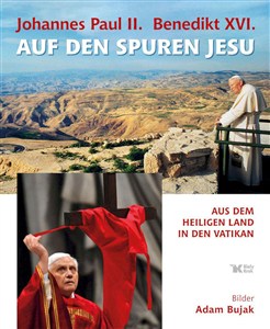 Obrazek Johannes Paul II Benedikt XVI Auf den Spuren Jesu Aus dem Heiligen Land in den Vatikan