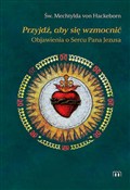 polish book : Przyjdź, a... - Hackenborn Św. Mechtylda von