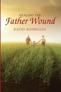 Obrazek Healing the Father Wound