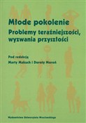 Młode poko... - Dorota Moroń (red.), Marta Makuch (red.) -  books in polish 