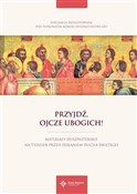 Przyjdź, O... - abp. Wojciech Polak, ks. Piotr Ostański -  foreign books in polish 