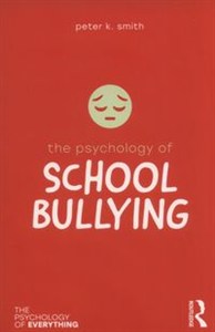 Obrazek The Psychology of School Bullying