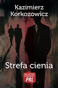 Polska książka : Strefa cie... - Kazimierz Korkozowicz