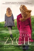 Idealne ży... - Katarzyna Kołczewska - Ksiegarnia w UK