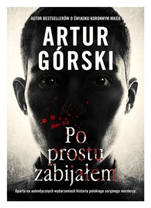 Picture of Po prostu zabijałem