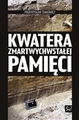 Zobacz : Kwatera zm... - Przemysław Dakowicz