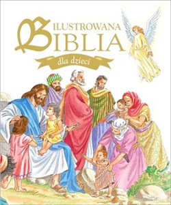 Obrazek Ilustrowana Biblia dla dzieci