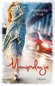 Manipulacj... - Agnieszka Kruk -  Książka z wysyłką do UK