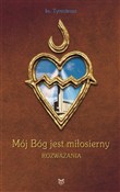 Mój Bóg je... - ks. Tymoteusz - Ksiegarnia w UK