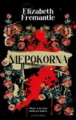 Niepokorna... - Fremantle Elizabeth -  books from Poland