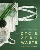 Życie Zero... - Katarzyna Wągrowska -  books in polish 