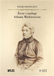 Obrazek Życie i zasługi Adama Mickiewicza
