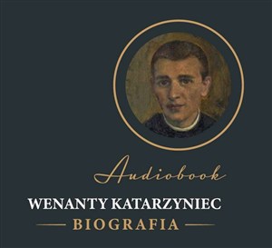 Obrazek [Audiobook] CD MP3 Wenanty Katarzyniec. Biografia