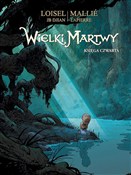 Wielki Mar... - Regis Loisel, Jean-Blaise Djian -  Polish Bookstore 