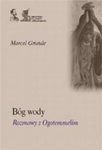 Obrazek Bóg wody rozmowy z Ogotemmelim