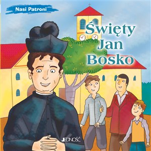 Obrazek Święty Jan Bosko Nasi Patroni
