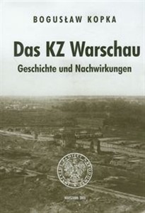 Obrazek Das KZ Warschau Geschichte und Nachwirkungen