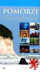 Obrazek Pomorze Praktyczny przewodnik turystyczny po ziemiach dawnego Księstwa Pomorskiego